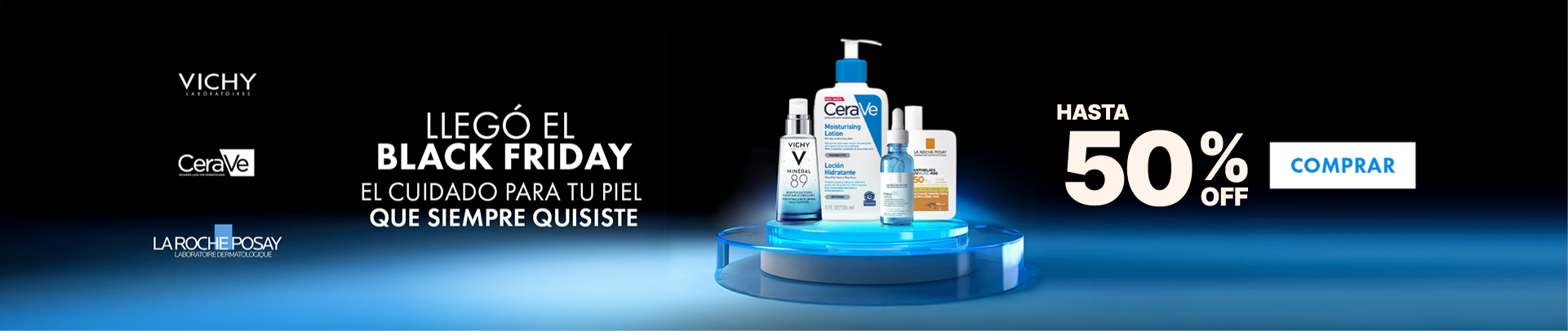 Banner Black Friday con hasta 50% OFF en dermocosmética Vichy, CeraVe y La Roche-Posay, incluyendo hidratantes y protectores solares.